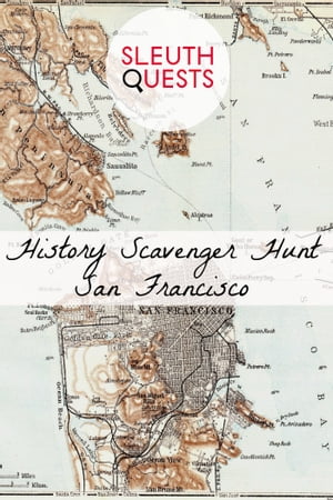 History Scavenger Hunt – San Francisco