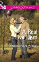 A Real Live Hero (The Sinclairs of Alaska, Book 2) (Mills & Boon Superromance)