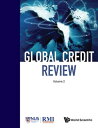 Global Credit Review【電子書籍】 Risk Management Institute Singapore