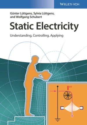 ŷKoboŻҽҥȥ㤨Static Electricity Understanding, Controlling, ApplyingŻҽҡ[ G?nter L?ttgens ]פβǤʤ18,021ߤˤʤޤ