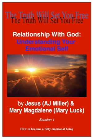 Relationship with God: Understanding Your Emotional Self Session 1