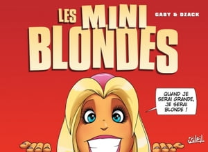 Les blondes - Les minis Blondes
