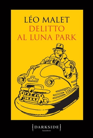 Delitto al Luna parkŻҽҡ[ L?o Malet ]