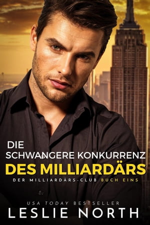 Die schwangere Konkurrenz des Milliard?rs Der Milliard?rs-Club, #1