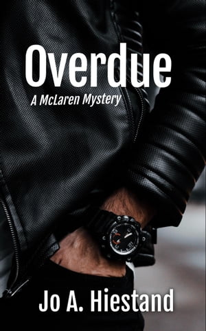 Overdue The McLaren Mysteries, #17【電子書