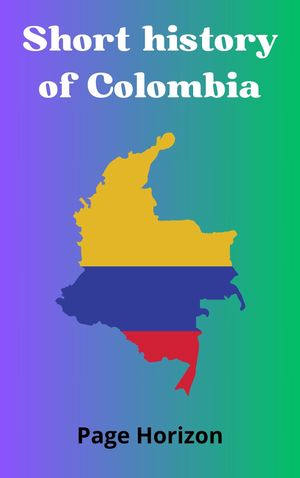 Short history of Colombia
