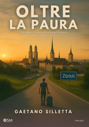 Oltre la paura Il coraggio di costruire il proprio futuro【電子書籍】[ Gaetano Silletta ]