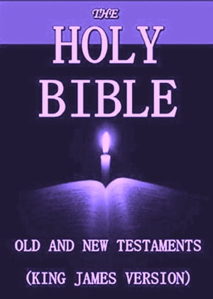 King James Bible: Authorized Old and New Testament