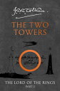 The Two Towers (The Lord of the Rings, Book 2)【電子書籍】 J. R. R. Tolkien