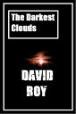 The Darkest CloudsydqЁz[ David Roy ]