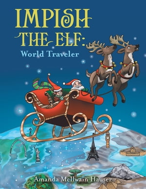 Impish the Elf: World Traveler