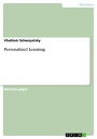 Personalized Learning【電子書籍】 Vladimir Schenyatsky