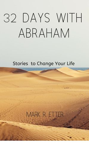 32 Days with Abraham