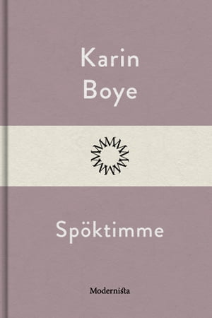 Sp?ktimmeŻҽҡ[ Karin Boye ]