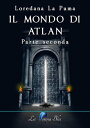 Il mondo di Atlan. Parte seconda【電子書籍