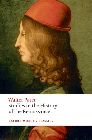 Studies in the History of the Renaissance【電子書籍】 Walter Pater
