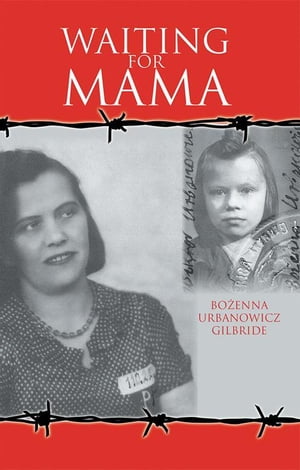 ŷKoboŻҽҥȥ㤨Waiting for MamaŻҽҡ[ Bozenna Urbanowicz Gilbride ]פβǤʤ468ߤˤʤޤ
