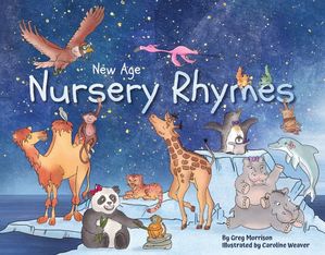 New Age Nursery Rhymes【電子書籍】[ Gregor