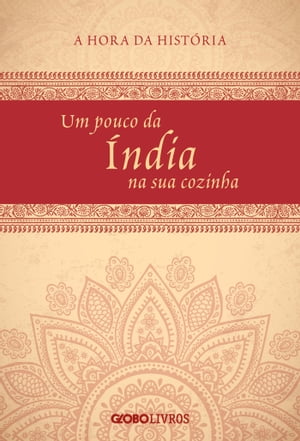 Um pouco da Índia na sua cozinha