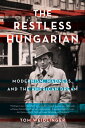 ŷKoboŻҽҥȥ㤨The Restless Hungarian Modernism, Madness, and The American DreamŻҽҡ[ Tom Weidlinger ]פβǤʤ1,063ߤˤʤޤ