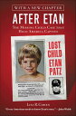 After Etan The Missing Child Case that Held America Captive【電子書籍】[ Lisa R. Cohen...