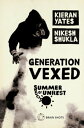 Summer of Unrest: Generation Vexed: What the English Riots Don 039 t Tell Us About Our Nation 039 s Youth【電子書籍】 Kieran Yates