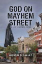 God on Mayhem Street A Leo Townsend Mystery Susp