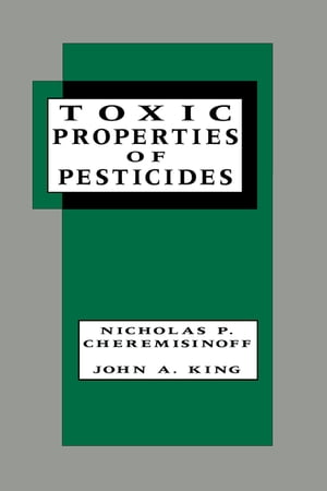楽天楽天Kobo電子書籍ストアToxic Properties of Pesticides【電子書籍】[ Nicholas P. Cheremisinoff ]