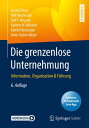 Die grenzenlose Unternehmung Information, Organisation & F?hrung