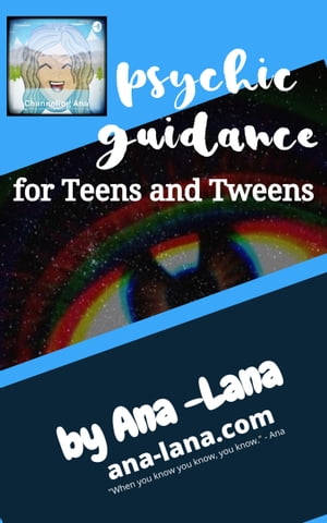 Psychic Guidance for Teens and Tweens