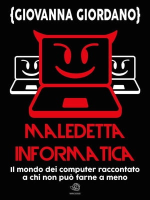 Maledetta informatica