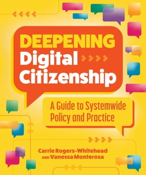 Deepening Digital Citizenship A Guide to Systemwide Policy and Practice