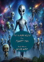 The Hungry Alien from Planet Zog【電子書籍】[ Dandy Ahaoma Ahuruonye ]