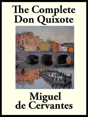 ŷKoboŻҽҥȥ㤨The Complete Don Quixote of La ManchaŻҽҡ[ Miguel de Cervantes Saavedra ]פβǤʤ162ߤˤʤޤ