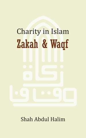 Charity in Islam: Zakah & Waqf