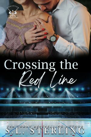 Crossing the Red Line【電子書籍】[ S.L. Sterling ]