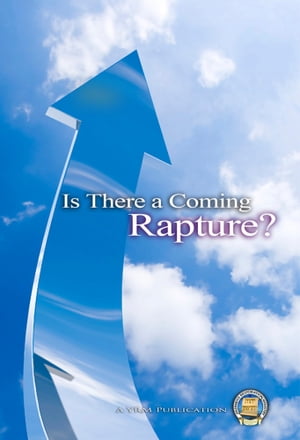 Is There A Coming Rapture