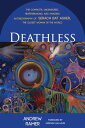 Deathless The Complete, Uncensored, Heartbreaking, and Amazing Autobiography of ...