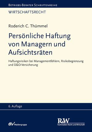 Persönliche Haftung von Managern und Aufsichtsräten