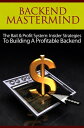 ŷKoboŻҽҥȥ㤨Backend Mastermind The Bait & Profit System: Insider Strategies to Building a Profitable BackendŻҽҡ[ Thrivelearning Institute Library ]פβǤʤ132ߤˤʤޤ