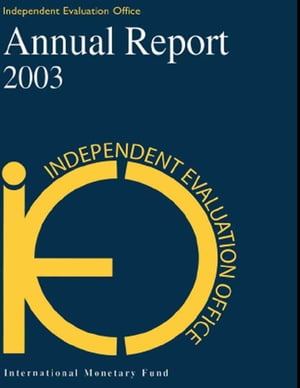 Independent Evaluation Office, Annual Report 2003