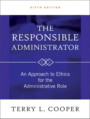 The Responsible Administrator