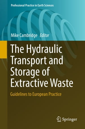 The Hydraulic Transport and Storage of Extractive Waste