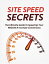 Site Speed Secrets