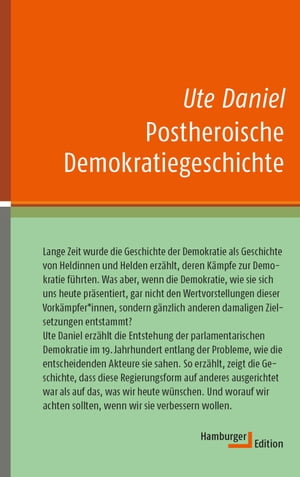 Postheroische Demokratiegeschichte【電子書籍】[ Ute Daniel ]