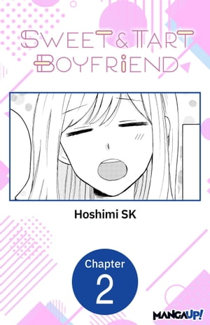 Sweet & Tart Boyfriend #002Żҽҡ[ Hoshimi SK ]