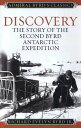 Discovery The Story of the Second Byrd Antarctic Expedition【電子書籍】 Richard Evelyn Byrd