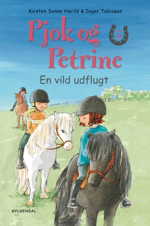 Pjok og Petrine 5 - En vild udflugt【電子書