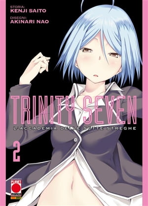 Trinity Seven – L'Accademia delle Sette Streghe 2