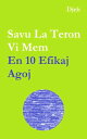 Savu La Teron Vi Mem En Dek Efikaj Agoj【電子書籍】[ Djeh ]